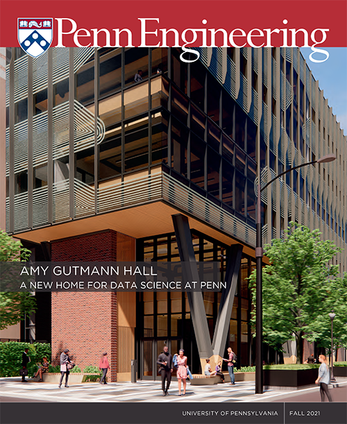 Cover of the Fall 2021 issue of Penn Engineering Magazine